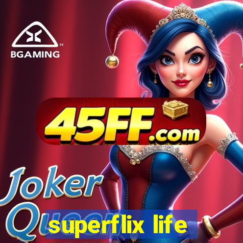 superflix life